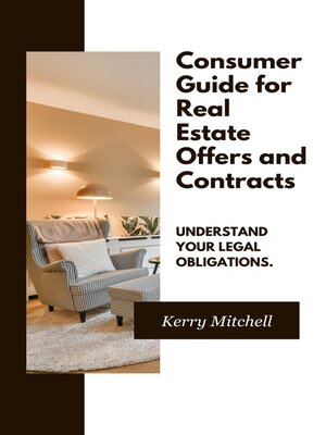 cover image of Consumer Guide For Real Estate Offers and Contracts